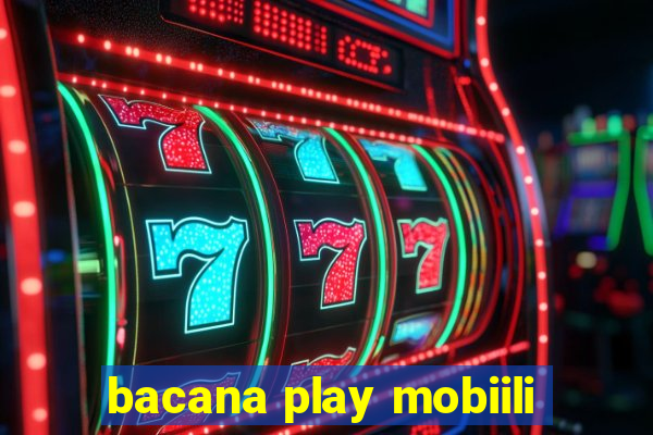 bacana play mobiili